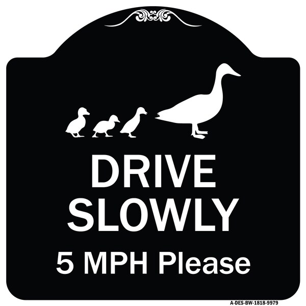 Designer Series-Drive Slowly 5 Mph Please W/ Duck & Ducklings Walking Grap, 18" x 18", BW-1818-9979